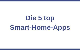 Die 5 Smart-Home-Apps