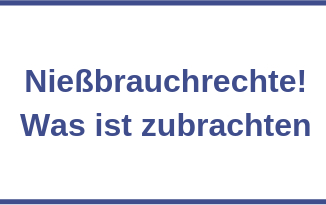 Nießbrauchrechte