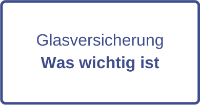 Glasversicherung