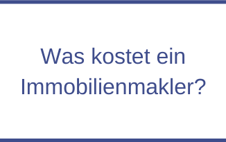 Was kostet ein Immobilienmakler?