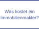 Was kostet ein Immobilienmakler?