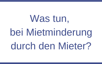 Was tun, bei Mietminderung durch den Mieter?