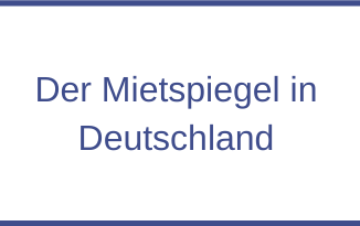 Der Mietspiegel in Deutschland