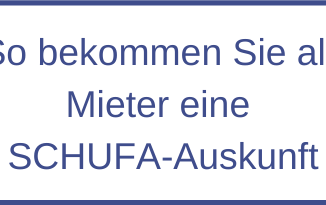 So bekommen Sie als Mieter eine SCHUFA-Auskunft