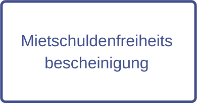 Mietschuldenfreiheitsbescheinigung