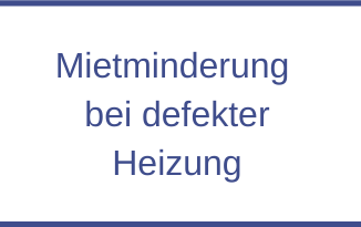 Mietminderung bei defekter Heizung