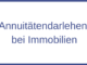 Annuitätendarlehen bei Immobilien