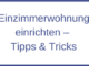 Einzimmerwohnung einrichten – Tipps & Tricks