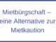 Mietbürgschaft – eine Alternative zur Mietkaution