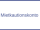 Mietkautionskonto