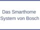 Das Smarthome System von Bosch