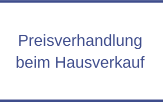 Preisverhandlung beim Hausverkauf