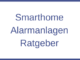 Smarthome Alarmanlagen Ratgeber