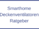 Smarthome Deckenventilatoren Ratgeber