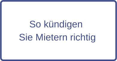 So kündigen Sie Mietern richtig