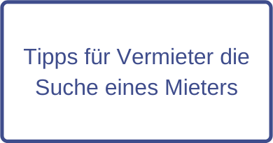 Tipps für Vermieter zur Suche eines Mieters