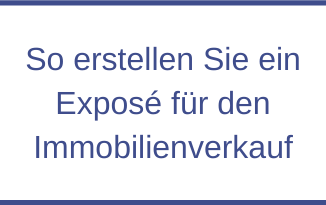 So erstellen Sie ein Exposé für den Immobilienverkauf