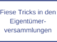 Fiese Tricks in den Eigentümerversammlungen
