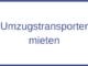 Umzugstransporter mieten