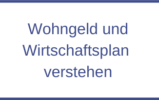 Wohngeld und Wirtschaftsplan verstehen