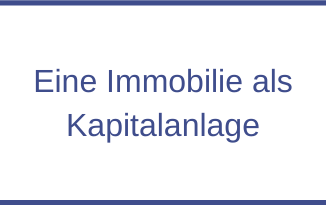 Immobilie als Kapitalanlage