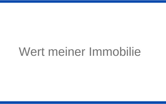 Wert meiner Immobilie